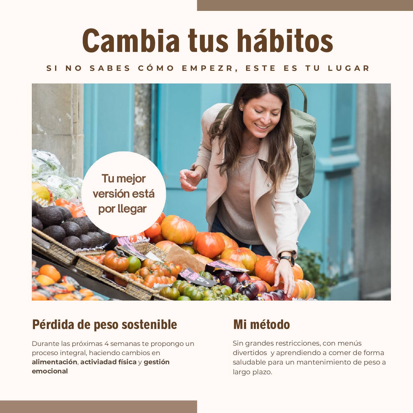 CAMBIA DE HÁBITOS Y CONSIGE TU MEJOR VERSION